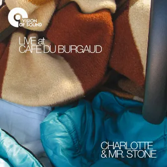 Live at Café du Burgaud by Charlotte and Mr. Stone