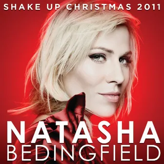 Shake up Christmas 2011 (Official Coca-Cola Christmas Song) by Natasha Bedingfield