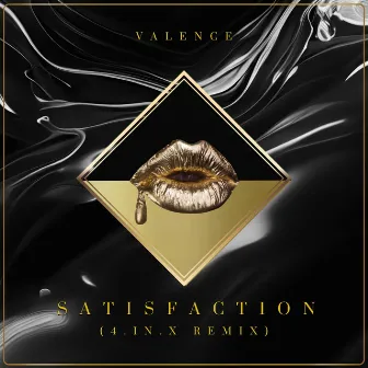 Satisfaction (4.In.X Remix) by Valence