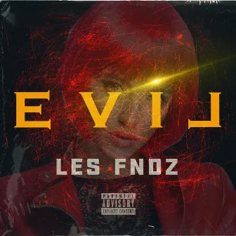 Evil by Les Fndz