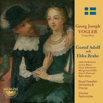 Vogler: Gustaf Adolf Och Ebba Brahe by Georg Joseph Vogler