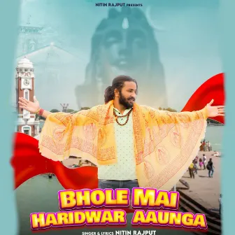 Bhole Mai Haridwar Aaunga by 