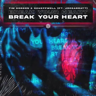 Break Your Heart by Tim Gordon