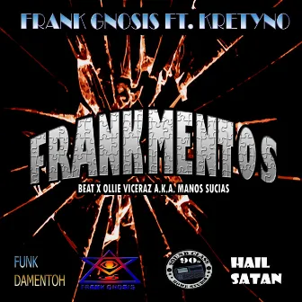 Frankmentos by Frank Gnosis