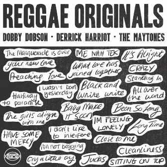 Reggae Originals: Dobby Dobson, Derrick Harriot and The Maytones by Derrick Harriott