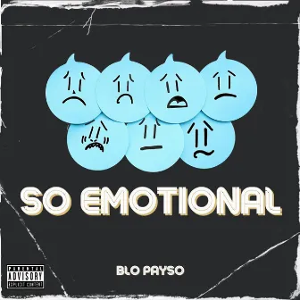 Emotional by Blo Payso