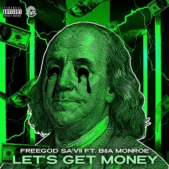 Lets Get Money by FreeGod Sa'Vii