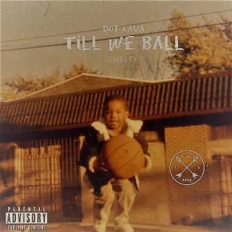 Till We Ball by Unknown Artist