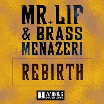 Rebirth by Mr. Lif & Brass Menazeri