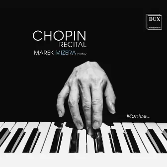 Chopin: Piano Works by Marek Mizera