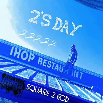 2'sDay by Square 2 God