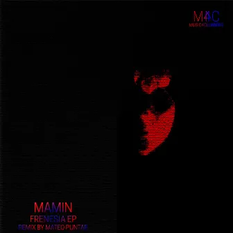 Frenesia EP by Mamin