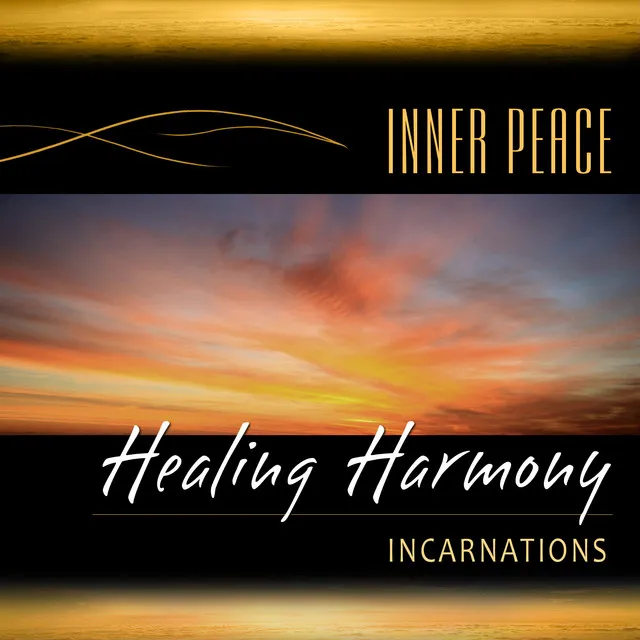 Healing Harmony: Incarnations