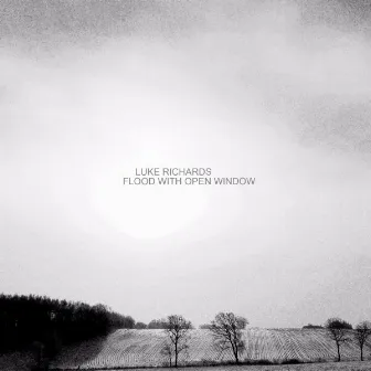 Flood with Open Window - EP by Luke Richards