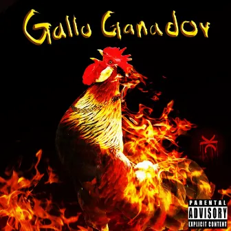 Gallo Ganador by King Cristx