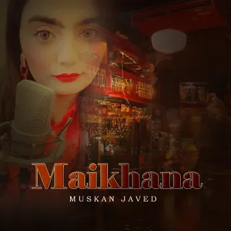 Maikhana by Muskan Javed