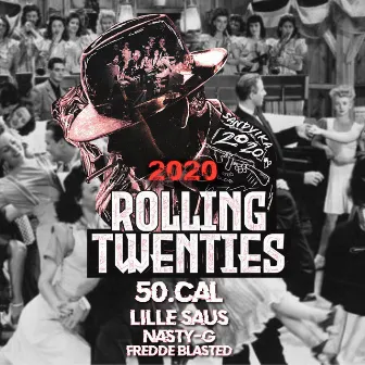 Rolling Twenties 2020 by Næsty-G