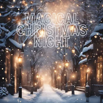 Magical Christmas Night by Home Alone 2022