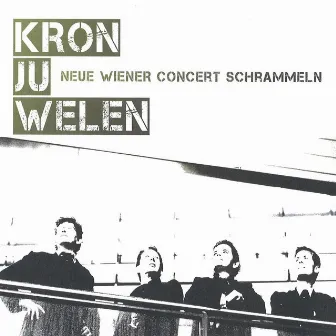 Kronjuwelen by Neue Wiener Concert Schrammeln