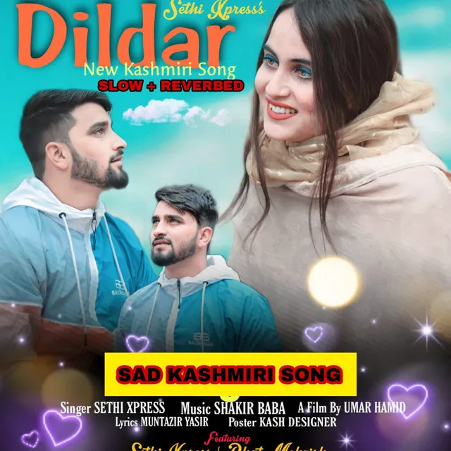 DILDAR NEW KASHMIRI SAD SONG - Slow Version + Reverb