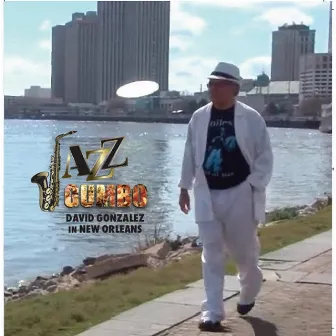 Jazz Gumbo by David Gonzalez