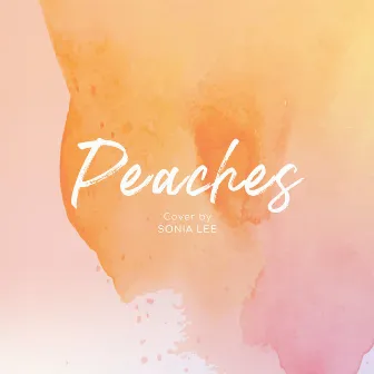 Peaches (Cover) by Sonia Lee