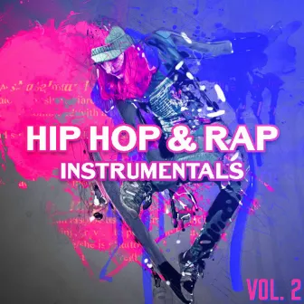 Hip Hop & Rap Instrumentals Vol. 2 (R&B, Pop, Freestyle, Dance, Trap Beats, DJ) by DJ Chill Rap