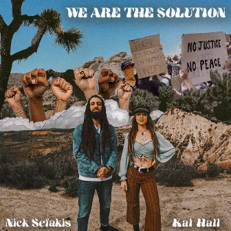 We Are The Solution by Kat Hall