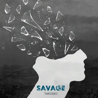 Savage by BURSTERS