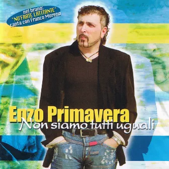 Non siamo tutti uguali by Enzo Primavera