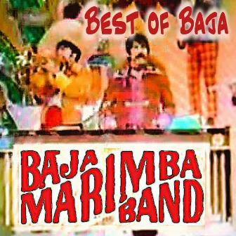 Best Of Baja by Baja Marimba Band