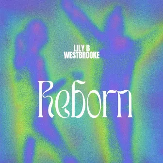 REBORN by Westbrooke