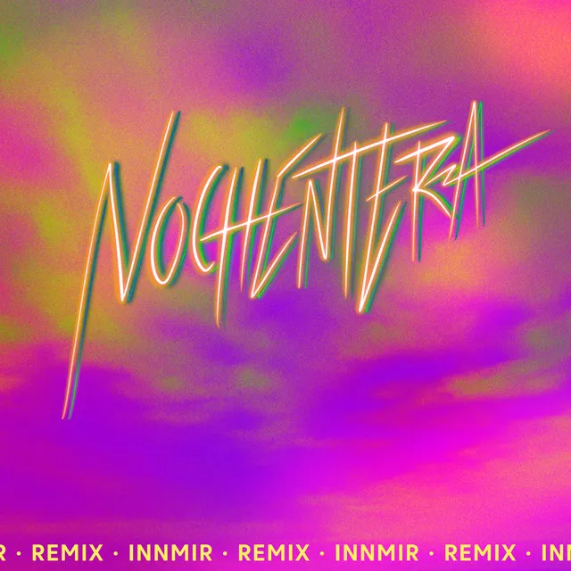 Nochentera - INNMIR Remix