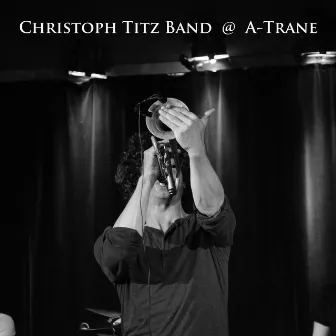 Live At A-Trane Berlin by Christoph Titz