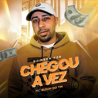 Chegou a Vez by MC Buiuh do TM