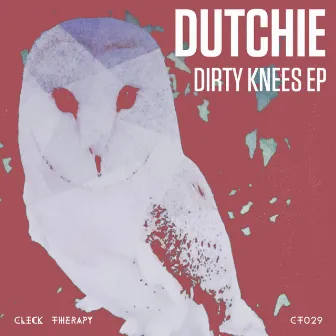 Dirty Knees EP by Dutchie