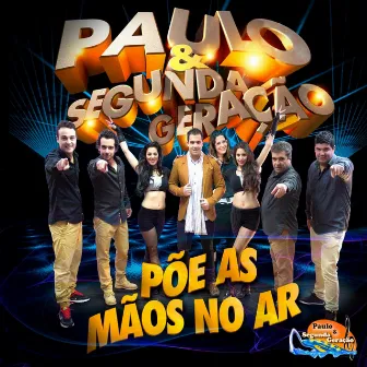 Põe as Mãos no Ar by Paulo