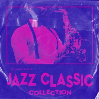 Gigandect's Jazz Classic Collection by Gigandect