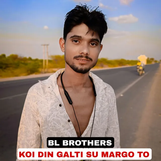 Koi Din Galti Su Margo To