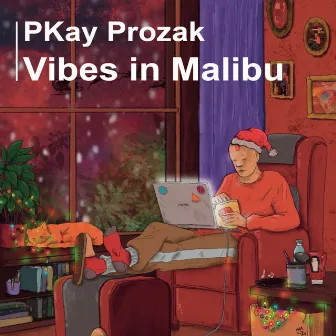 Vibes in Malibu by PKay Prozak