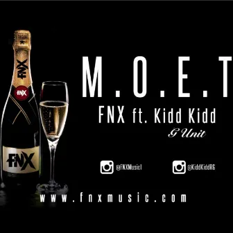 M.O.E.T. (Featuring Kidd Kidd of G-Unit) by FNX