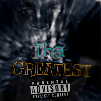 Tha Greatest by Paco Guapo