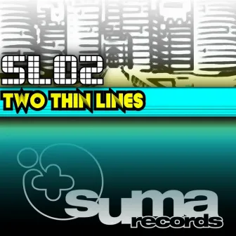 Two Thin Lines EP by Sloz