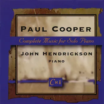 Paul Cooper: Complete Music for Solo Piano by John Hendrickson