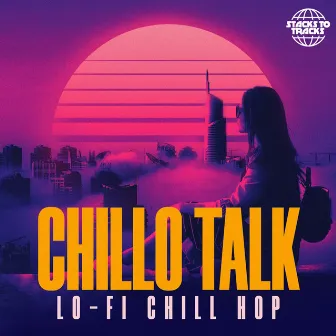 Chillo Talk (Lo-Fi Chill Hop) by Hyp