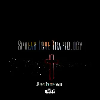 Spread Love Trapiology by Jashuran