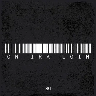 ON IRA LOIN by SKJ