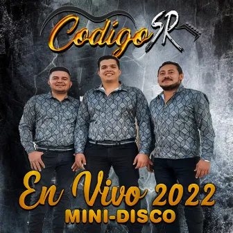 En Vivo 2022 MINI-DISCO by Codigo SR