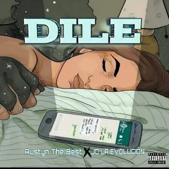 Dile by Austyn The Best