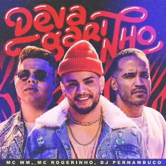 Devagarinho by DJ Pernambuco